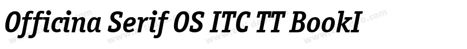 Officina Serif OS ITC TT BookIt字体转换
